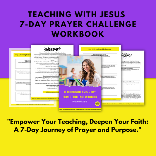 Teaching with Jesus: 7-Day Prayer Challenge Workbook