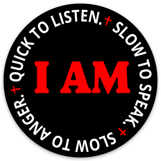 I Am Quick To Hear Slow To Speak Slow To Anger Magnet